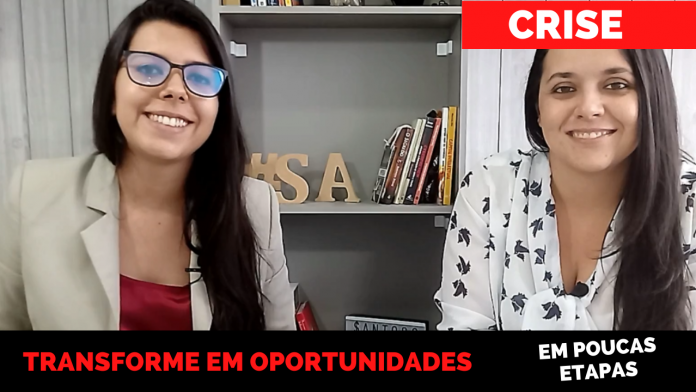 Transformar crise em OPORTUNIDADE