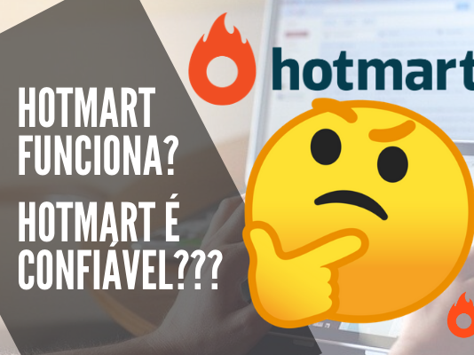 Hotmart funciona? Hotmart é confiável? Realmente posso ganhar dinheiro