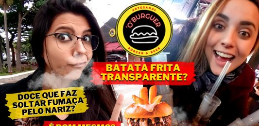 O Burguer é bom mesmo? Batata frita transparente? Doce fumaça nariz?Hamburgueria diferentona em SP