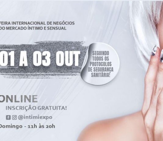 Vem aí a 7ª feira presencial Íntimi Expo – a edição da retomada 7ª feira presencial Íntimi Expo